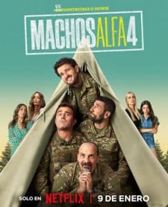 Cartel de Machos Alfa 4, una serie de Contubernio para Netflix, rodada con equipos Ovide #EquiposOvide