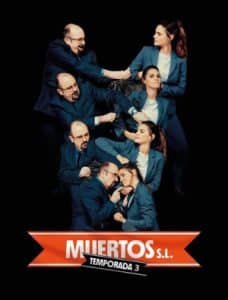 Cartel de Muertos SL (temporada 3), una serie de Contubernio, rodada con equipos Ovide #EquiposOvide
