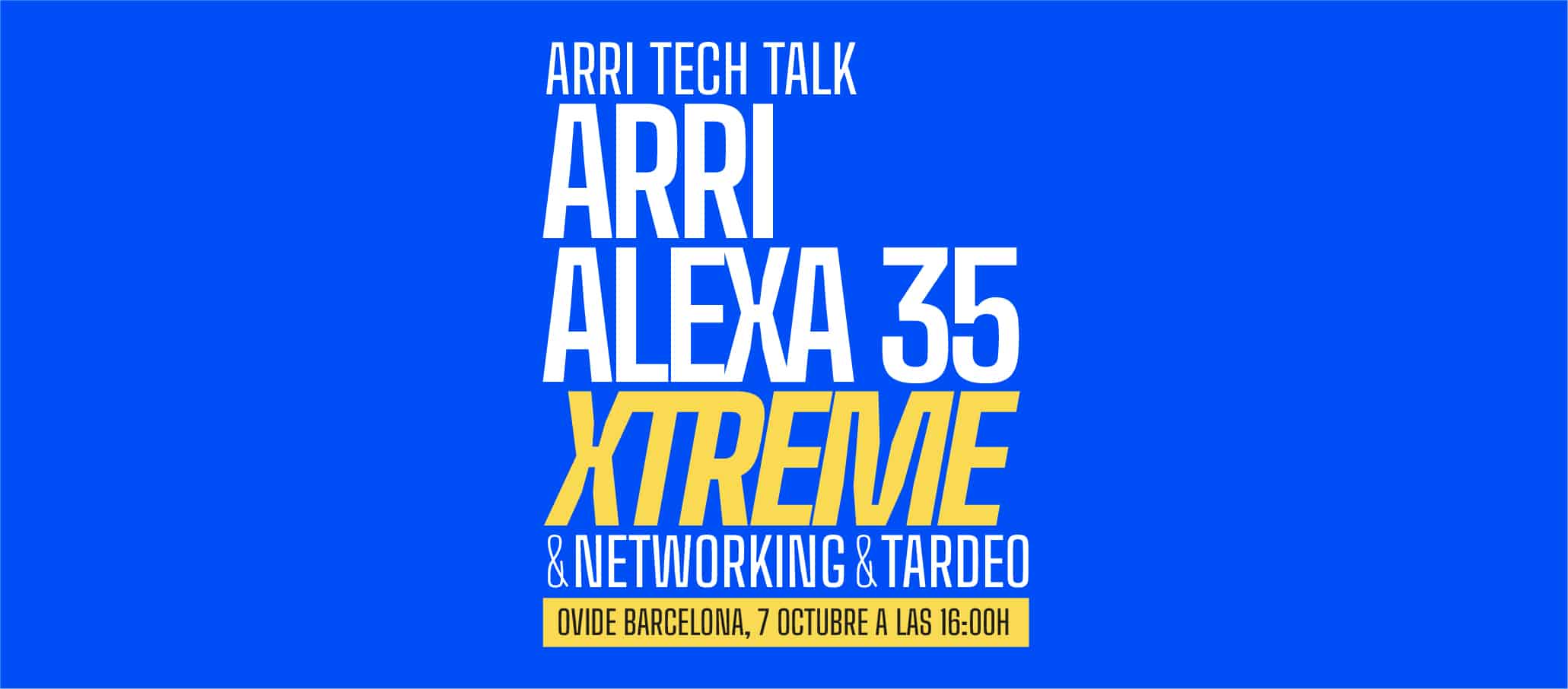 Descubre la Arri Alexa 35 Xtreme en Ovide Barcelona